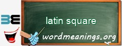 WordMeaning blackboard for latin square
